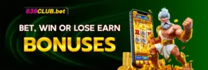 639CLUB WIN OR LOSE BONUSES