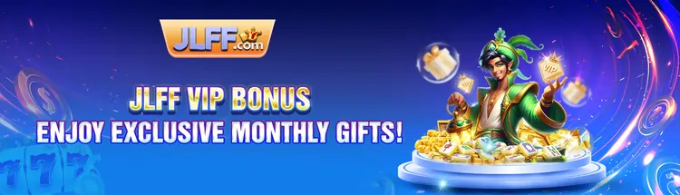 JLFF VIP BONUS